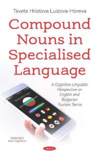 Book Cover for Compound Nouns in Specialised Language by Tsveta Hristova LuizovaHoreva