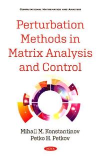 Book Cover for Perturbation Methods in Matrix Analysis and Control by M M Konstantinov, P Hr Petkov
