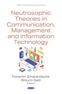 Book Cover for Neutrosophic Theories in Communication, Management and Information Technology by Florentin Smarandache