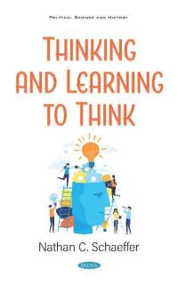 Book Cover for Thinking and Learning to Think by Nathan Christ Schaeffer