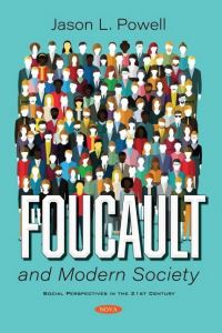 Book Cover for Foucault and Modern Society by Jason L Powell
