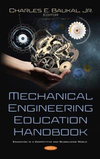 Book Cover for Mechanical Engineering Education Handbook by Charles E. Baukal
