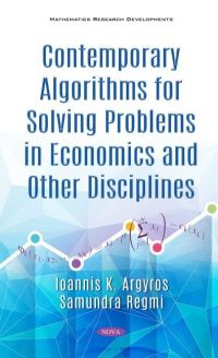Book Cover for Contemporary Algorithms for Solving Problems in Economics and Other Disciplines by Ioannis K Argyros