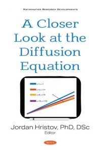 Book Cover for A Closer Look at the Diffusion Equation by Jordan Hristov