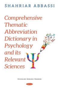 Book Cover for Comprehensive Thematic Abbreviation Dictionary in Psychology and Its Relevant Sciences by Shahriar Abbassi