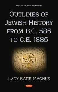 Book Cover for Outlines of Jewish History from B.C. 586 to C.E. 1885 by Katie Magnus