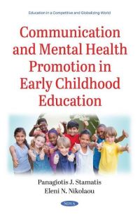 Book Cover for Communication and Mental Health Promotion in Early Childhood Education by Panagiotis J. Stamatis, Eleni N. Nikolaou
