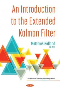 Book Cover for An Introduction to the Extended Kalman Filter by Matthias Holland