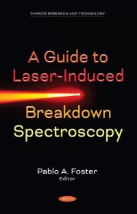 Book Cover for A Guide to Laser-Induced Breakdown Spectroscopy by Pablo A Foster