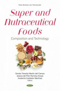 Book Cover for Super and Nutraceutical Foods by Sandra Teresita Martín-del-Campo, Jessica Del Pilar Ramírez-Anaya, Anaberta Cardador-Martínez