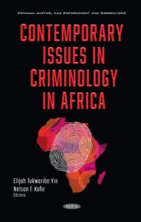 Book Cover for Contemporary Issues in Criminology in Africa by Elijah Tukwariba Yin, Nelson F Kofie