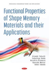 Book Cover for Functional Properties of Shape Memory Materials and Their Applications by Hisaaki Tobushi, Tadashige Ikeda, Kazuhiro Kitamura, Ryosuke Matsui, Kohei Takeda