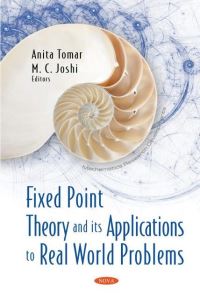 Book Cover for Fixed Point Theory and Its Applications to Real World Problems by Anita Tomar, Mohan C Joshi