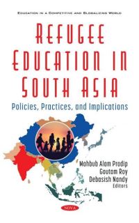 Book Cover for Refugee Education in South Asia by Mahbub Alam Prodip, Goutam Roy, Debasish Nandy