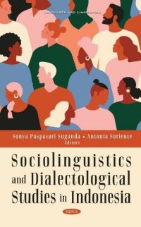 Book Cover for Sociolinguistics and Dialectological Studies in Indonesia by Sonya Puspasari Suganda, Antonia Soriente