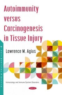 Book Cover for Autoimmunity Versus Carcinogenesis in Tissue Injury by Lawrence M. Agius