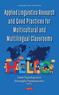 Book Cover for Applied Linguistics Research and Good Practices for Multicultural and Multilingual Classrooms by Isaak Papadopoulos, Smaragda Papadopoulou