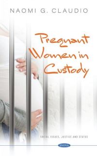 Book Cover for Pregnant Women in Custody by Naomi G Claudio