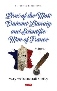 Book Cover for Lives of the Most Eminent Literary and Scientific Men of France by Mary Wollstonecraft Shelley