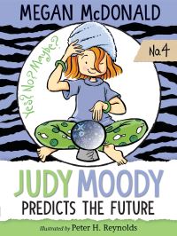 Book Cover for Judy Moody Predicts the Future by Megan McDonald