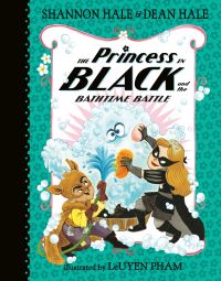 Book Cover for The Princess in Black and the Bathtime Battle by Shannon Hale, Dean Hale
