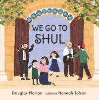 Book Cover for We Go to Shul by Douglas Florian