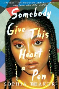 Book Cover for Somebody Give This Heart a Pen by Sophia Thakur