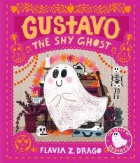 Book Cover for Gustavo, the Shy Ghost by Flavia Z. Drago