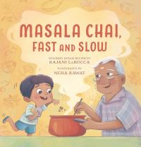 Book Cover for Masala Chai, Fast and Slow by Rajani LaRocca