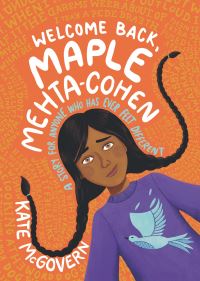 Book Cover for Welcome Back, Maple Mehta-Cohen by Kate McGovern