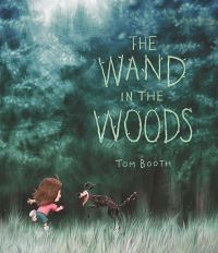 Book Cover for The Wand in the Woods by Tom Booth