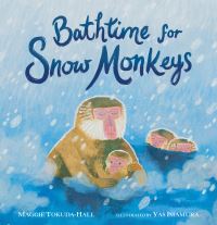 Book Cover for Bathtime for Snow Monkeys by Maggie TokudaHall