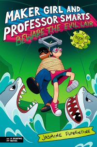 Book Cover for Maker Girl and Professor Smarts by Jasmine Florentine