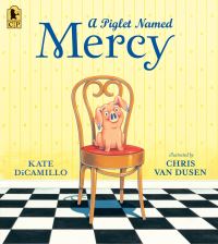 Book Cover for A Piglet Named Mercy by Kate DiCamillo