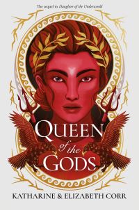 Book Cover for Queen of the Gods by Katharine Corr, Elizabeth Corr