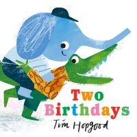 Book Cover for Two Birthdays by Tim Hopgood