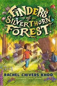 Book Cover for Finders of Silverthorn Forest by Rachel Chivers Khoo