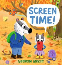 Book Cover for Screen Time! by Georgie Birkett