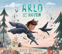 Book Cover for Arlo and the Raven by Lucy Fleming