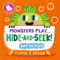 Book Cover for Monsters Play... Hide-and-Seek! by Flavia Z Drago