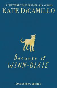 Book Cover for Because of Winn-Dixie Deluxe Collector's Edition by Kate DiCamillo