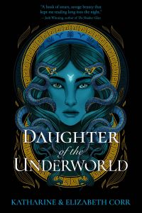 Book Cover for Daughter of the Underworld by Katharine Corr, Elizabeth Corr