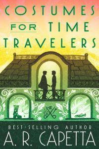 Book Cover for Costumes for Time Travelers by A R Capetta