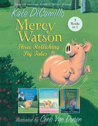 Book Cover for Mercy Watson: Three Rollicking Pig Tales by Kate DiCamillo