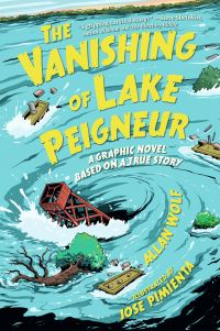 Book Cover for The Vanishing of Lake Peigneur by Allan Wolf