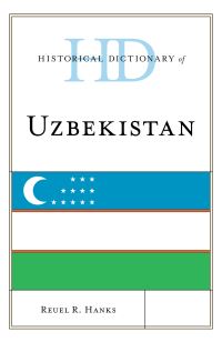 Book Cover for Historical Dictionary of Uzbekistan by Reuel R. Hanks