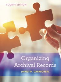 Book Cover for Organizing Archival Records by David W Carmicheal