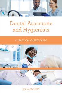 Book Cover for Dental Assistants and Hygienists by Kezia Endsley