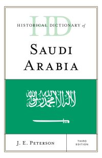 Book Cover for Historical Dictionary of Saudi Arabia by J. E. Peterson
