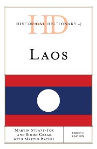 Book Cover for Historical Dictionary of Laos by Martin Stuart-Fox, Simon Creak, Martin Rathie